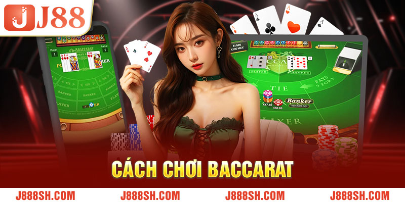 Cách chơi Baccarat